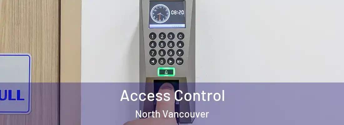 Access Control North Vancouver